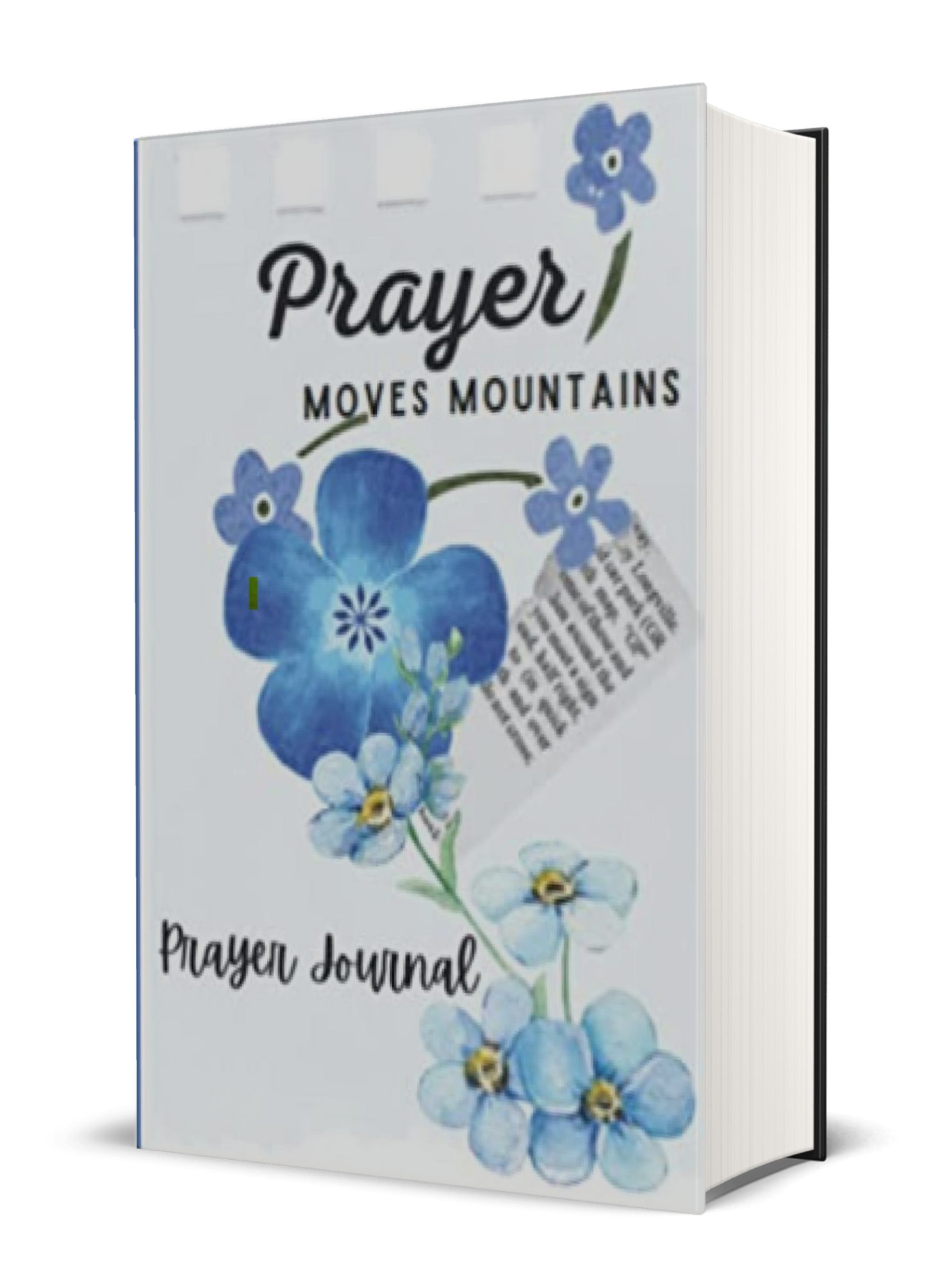 Prayer Moves Mountains - Prayer Journal